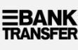 Bank Transfer