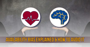 Availability Bias Availability Bias
