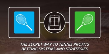 The Secret Way to Tennis Profits The Secret Way to Tennis Profits