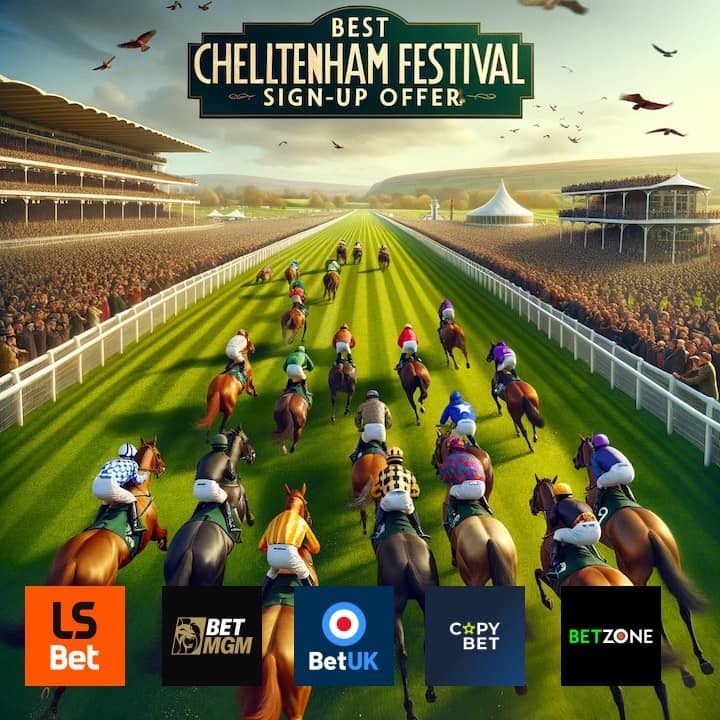 Best Cheltenham Festival Sign-Up Offers