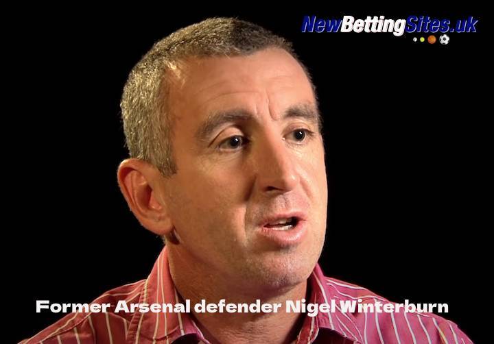 Former Arsenal defender Nigel Winterburn has told NewBettingSites.uk