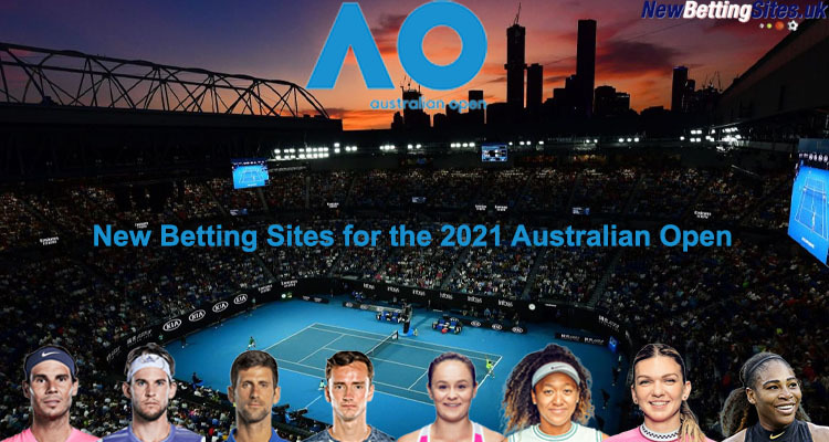 New Betting Sites for the 2021 Australian Open 8-21 February